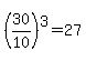 %2830%2F10%29%5E3+=+27