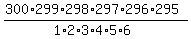 %28300%2A299%2A298%2A297%2A296%2A295%29%2F%281%2A2%2A3%2A4%2A5%2A6%29