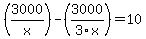 %283000%2Fx%29-%283000%2F3x%29=10%29
