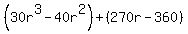 %2830r%5E3-40r%5E2%29%2B%28270r-360%29