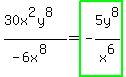 %2830x%5E2y%5E8%29%2F%28-6x%5E8%29+=+highlight_green%28-5y%5E8%2Fx%5E6%29