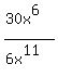 %2830x%5E6%29%2F%286x%5E11%29