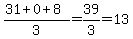 %2831%2B0%2B8%29%2F3=39%2F3=13