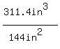 %28311.4in%5E3%29%2F%28144in%5E2%29