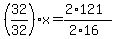 %2832%2F32%29x=%282%2A121%29%2F%282%2A16%29