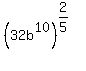 %2832b%5E10%29%5E%282%2F5%29