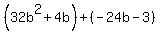 %2832b%5E2%2B4b%29%2B%28-24b-3%29