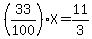 %2833%2F100%29%2AX=11%2F3