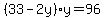 %2833-2y%29y=96