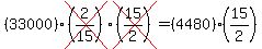 %2833000%29cross%28%282%2F15%29%29cross%28%2815%2F2%29%29+=+%284480%29%2A%2815%2F2%29