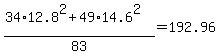%2834%2A12.8%5E2%2B49%2A14.6%5E2%29%2F83+=+192.96