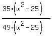 %2835%28w%5E2-25%29%29%2F%2849%28w%5E2-25%29%29