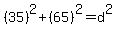%2835%29%5E2%2B%2865%29%5E2=d%5E2