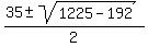 %2835%2B-sqrt%281225-192%29%29%2F2