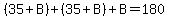 %2835%2BB%29%2B%2835%2BB%29%2BB=180