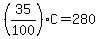 %2835%2F100%29C=280