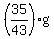 %2835%2F43%29g