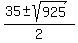 %2835+%2B-+sqrt%28925%29%29%2F2