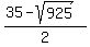 %2835+-+sqrt%28925%29%29%2F2