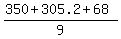 %28350%2B305.2%2B68%29%2F9