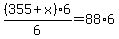 %28355%2Bx%29%2A6%2F6=88%2A6