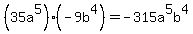 %2835a%5E5%29%28-9b%5E4%29=-315a%5E5b%5E4