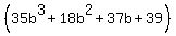 %2835b%5E3%2B18b%5E2%2B37b%2B39%29