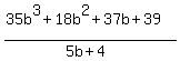 %2835b%5E3%2B18b%5E2%2B37b%2B39%29%2F%285b%2B4%29
