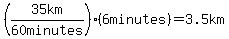 %2835km%2F%2260+minutes%22%29%2A%286minutes%29=3.5km
