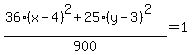 %2836%28x-4%29%5E2%2B25%28y-3%29%5E2%29%2F900=1