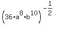 %2836%2Aa%5E8%2Ab%5E10%29%5E%28-1%2F2%29