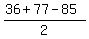 %2836%2B77-85%29%2F2