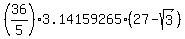 %2836%2F5%29%2A3.14159265%2A%2827-sqrt%283%29%29