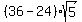 %2836-24%29sqrt%285%29