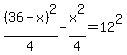 %2836-x%29%5E2%2F4-x%5E2%2F4=12%5E2