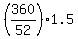 %28360%2F52%29%2A1.5