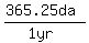 \"%28365.25da%29%2F%281yr%29\"