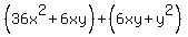 %2836x%5E2%2B6xy%29%2B%286xy%2By%5E2%29