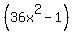 %2836x%5E2+-+1%29