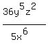 %2836y%5E5z%5E2%29%2F%285x%5E6%29