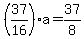 %2837%2F16%29a+=+37%2F8