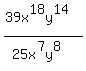 %2839x%5E18y%5E14%29%2F%2825x%5E7y%5E8%29