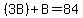 %283B%29%2BB=84