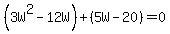 %283W%5E2-12W%29%2B%285W-20%29=0