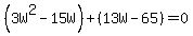 %283W%5E2-15W%29%2B%2813W-65%29=0
