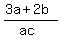%283a%2B2b%29%2F%28ac%29