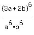 %283a%2B2b%29%5E6%2F%28a%5E6%2Ab%5E6%29
