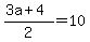 %283a%2B4%29%2F2=10