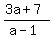 %283a%2B7%29%2F%28a-1%29