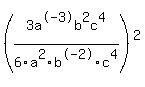 %283a%5E-3b%5E2c%5E4%2F6a%5E2b%5E-2c%5E4%29%5E2